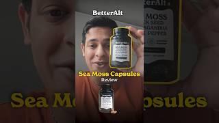 Sea Moss Capsules Review: Are They Worth the Hype? #betteralt #seamossbenefits