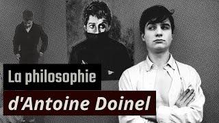 La philosophie d'Antoine Doinel