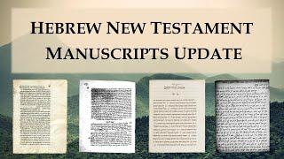 Hebrew New Testament Manuscripts Update 2022 - Refuting Objections Against Vatican Ebr. 100!