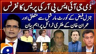 DG-ISPR Conference - Court Martial of Faiz Hameed & Imran Khan military trial - Shahzeb Khanzada