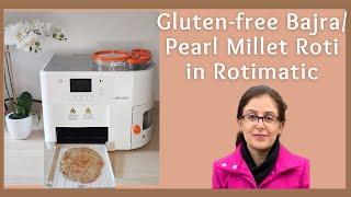 GLUTEN_FREE BAJRA ROTI/ Pearl Millet Roti in Rotimatic with 2 healthy ingredients