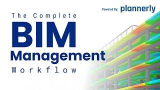 Der vollständige BIM-Management-Workflow