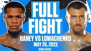 Devin Haney vs Vasiliy Lomachenko | FULL FIGHT