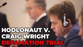 EXCLUSIVE: Hodlonaut v Craig Wright Defamation Trial - Day 1