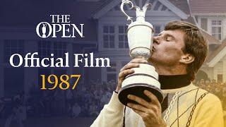 Nick Faldo wins at Muirfield | The Open Official Film 1987