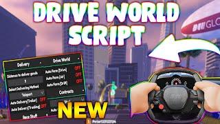 *NEW* Drive World Script (PASTEBIN 2024) (AUTOFARM, MONEY FARM, 180K IN 10 MINUTES)