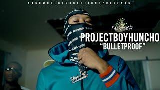 ProjectboyHuncho - Bulletproof (Official Music Video)