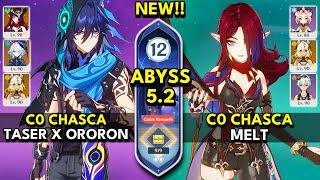 C0 Chasca x C2 Ororon Taser & Melt | Spiral Abyss 5.2 Floor 12 9 Stars | Genshin Impact 5.2