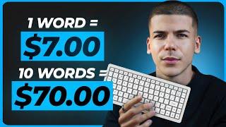 Get $7.00 Per Word You Type (Make Money Online)