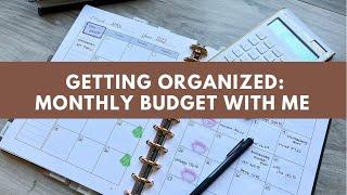 Getting Organized: Monthly Budget With Me