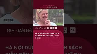 Hà Nội đứng đầu danh sách điểm đến an toàn với nữ du khách - Tin tức mới nhất hôm nay