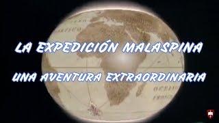 La Expedición Malaspina. Cuando el mundo era una aventura