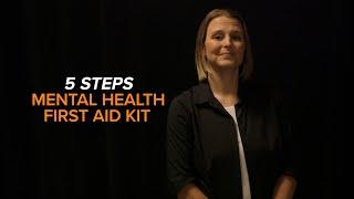 Nurse Shares 5 Steps from the Mental Health First Aid Kit