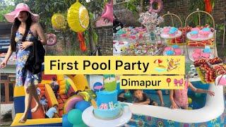 Not A Shopping Vlog But First Birthday Pool Party  ️In Dimapur Nagaland #orentale