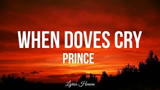 Prince - When Doves Cry (Lyrics)