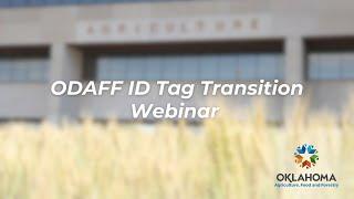 ODAFF ID Tag Transition Webinar – Sept. 24, 2024