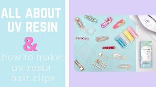 How To Make UV Resin Hair Clips