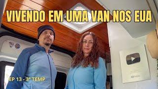 COMO É MORAR EM UMA VAN NOS EUA? - EP 13 - 3ª TEMP