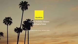 Ray White Holiday Homes at Sanctuary Cove