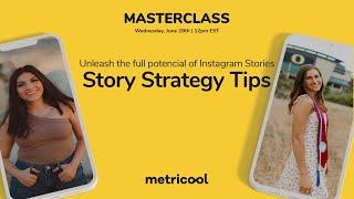 Unleash the Full Potential of Instagram Stories: Story Strategy Tips