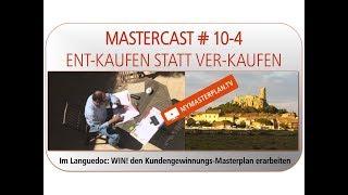 # 10-4 ENT-KAUFEN! Kundengewinnung OHNE Kaltanruf, Verkaufsschulung, Einwandbehandlung, Vertrieb