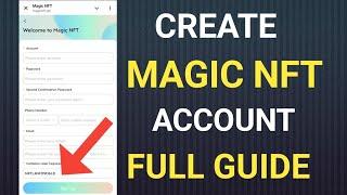 HOW TO CREATE MAGIC NFT ACCOUNT| WHY MANAGERS START MAGIC NFT | FULL GUIDE