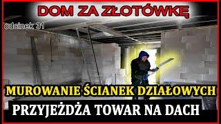 Dom za Złotówkę - Murowanie ścianek działowych i zakupy materiałów na dach Panele PV !!! Odcinek 31