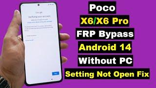 Poco X6/X6 Pro Android 14 FRP Bypass Without PC | Poco X6/X6 Pro HyperOS Google Account Unlock