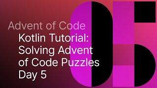 Learn Kotlin with the Kotlin Team: Advent of Code 2020 #5