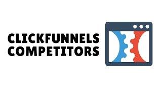 Clickfunnels Competitors - Is Clickfunnels The Top Landing Page Builder?