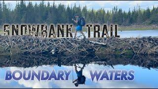 Snowbank Trail - Boundary Waters