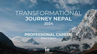 Transformational Journey to Nepal: Professional Career I IE University