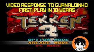 Video Response to Gurnaldinho - First Play of Tekken 3 In 10 Years