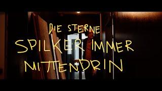 Die Sterne - Spilker immer mittendrin (offizielles Video)