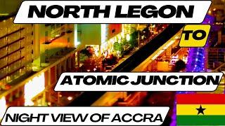 Stunning Night Views of North Legon Atomic Junction | Accra Nightlife Beauty