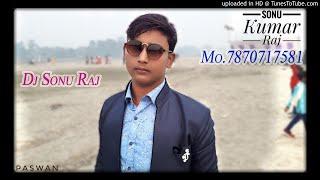 Bhojpuri Dj Hit Song 2019 Ka Gana Hai Re Soniya pyar Mat Kariye Dhokha Deti Hai Dj Sonu Raj Jaynagar