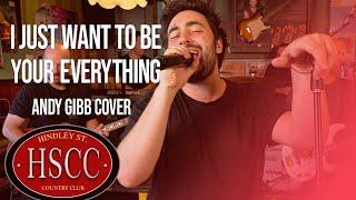 'I Just Want To Be Your Everything' (ANDY GIBB) Cover by The HSCC