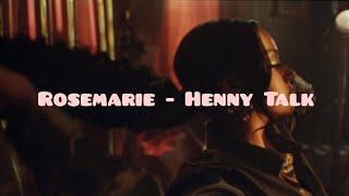 Rosemarie - Henny Talk