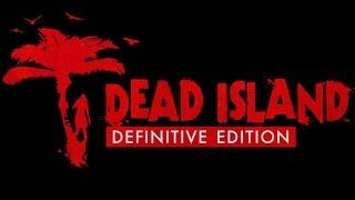 Dead Island Definitive Edition PS4 Gameplay (Definitive Collection)