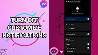 How To Turn Off Customize Notifications On Messenger App