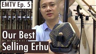 EMTV Ep 5 - Bestselling Erhu