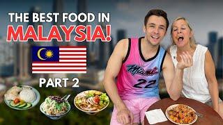 The Best Food in Malaysia? Part 2 