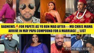 BADNEWSFOR PAPETE AS YO RUN MAD AFTERMD CHRIS MAMA ARRIVE IN MAY PAPA COMPOUND FOR A MARRIAGELIST