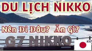 Du Lịch Nhật Bản, Nikko:  Nên Đi Đâu? Ăn Gì?  2 Khu Du Lịch Chính Trong Thành Phố