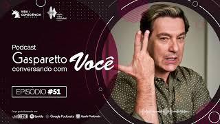 VOCÊ É A LEI! - PODCAST DO GASPARETTO #51