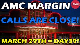 AMC MARGIN CALLS ARE CLOSE! SHORT SELLERS ARE LOSING! MARCH 29TH = DAY 39! Short Squeeze Update