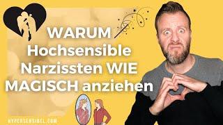 Hochsensibilität: Warum HSP Narzissten wie magisch anziehen