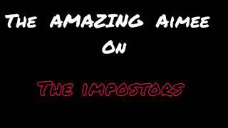 The AMAZING Aimee on The Impostors (ant colony update)