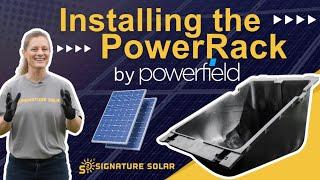 PowerField PowerRack Solar Ground Mounting System: Installation and Features