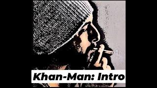 KhanMan: Intro